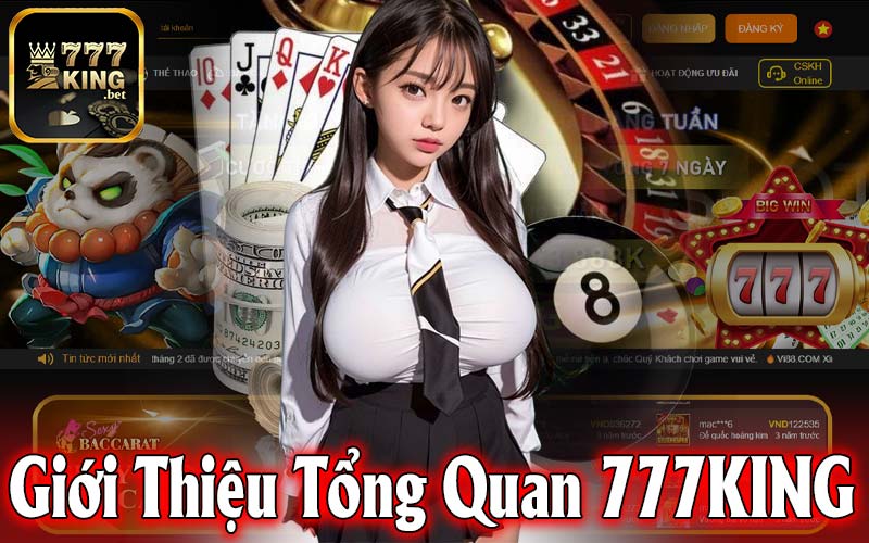 Giới thiệu tổng quan 777King